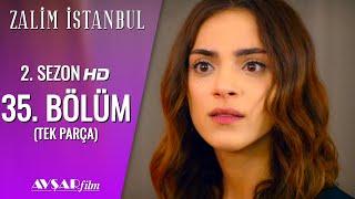 Zalim İstanbul 35. Bölüm (Tek Parça) HD
