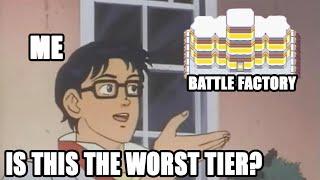 The New Battle Factory Tier Was A Mistake (Top 5 Gameplay)