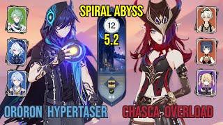 C5 Ororon Hypertaser (ft. Ayato) & C1 Chasca Overload | Spiral Abyss 5.2 | Genshin Impact