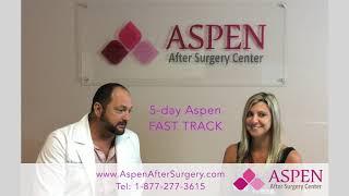 Aspen After Surgery:  5-day Aspen FAST TRACK