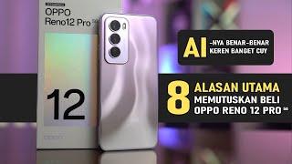 OPPO RENO 12 PRO 5G Indonesia _ 8 Alasan Utama buat NEKAT BELI ..