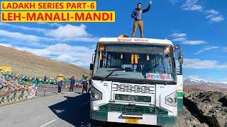 Leh-Manali-Delhi HRTC bus लेह-दिल्ली  | Ladakh series Part-6