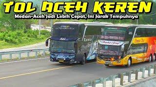 BUS MEDAN-ACEH JADI LEBIH SINGKAT JARAK TEMPUHNYA VIA TOL ACEH