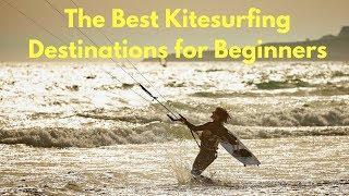 Best Kitesurfing Destinations for Beginners