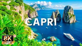 Capri 8K UHD - Breathtaking Cliffs and Turquoise Waters with Relaxing Music (8K Nature Relaxing)