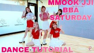 SATURDAY - "MMOOK JJI BBA" (DANCE TUTORIAL SLOW)