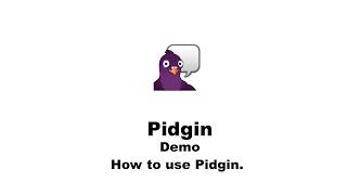 How to Use Pidgin