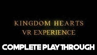 Kingdom Hearts: VR Experience | Complete Playthrough | No Commentary | PSVR