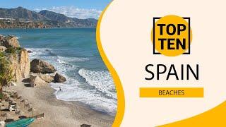 Top 10 Best Beaches to Visit in Spain | English