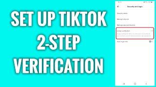 How To Set Up TikTok 2-Step Verification