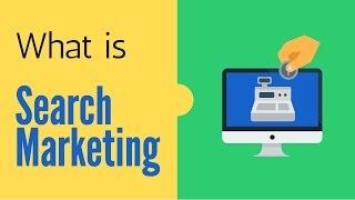 What is Search Marketing