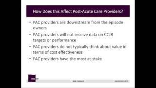 The Post Acute Care Perspective on Bundled Payments