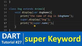 Dart Tutorial #27 - Super Keyword in Dart Programming