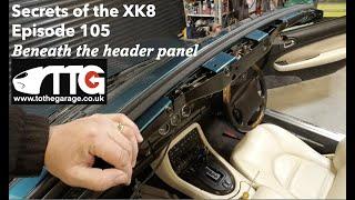 Secrets of the Jaguar XK8 Ep 105. beneath the header panel