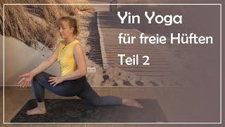 Yin Yoga für offene, freie Hüften, Teil 2