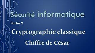 chiffrement de César - Sécurité informatique (partie 2) Cryptographie classique