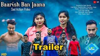 Trailer Barish Ban Jana | UC production | rahulbroz