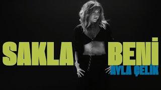 Ayla Çelik - Sakla Beni - Official Video