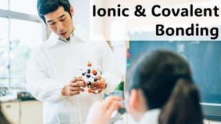 Introduction to ionic and covalent bonding