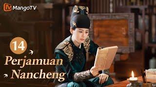 INDO SUB丨Drama Romantis Klasik Terbaik 2024《Perjamuan Nancheng》EP14 ️‍#mangotv #drama #dramachina