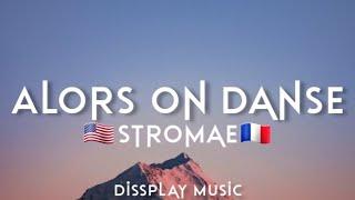 Stromae - Alors on Danse English/French (lyrics)