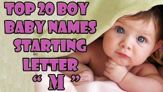 Top 20 Boy Baby Names Starting Letter 'M'