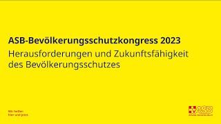 ASB-Bevölkerungsschutzkongress 2023: Vorträge und Podiumsdiskussion