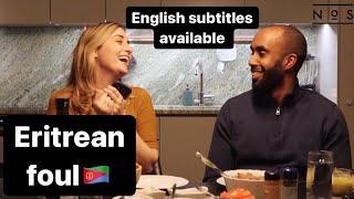 Eritrean Foul | Mukbang & Love talk