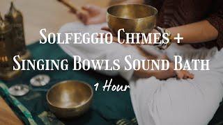 Solfeggio Chimes + Singing Bowls Sound Bath | 1 Hour | Stress Relief, Sound Healing, Deep Relaxation