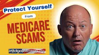 Protect Yourself From Part D to Medicare Advantage Scams