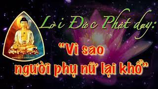 Vì sao phụ nữ lại khổ? (Nỗi khổ của người phụ nữ)../ Lời Đức Phật dạy thấm thía lòng người ...!