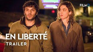 EN LIBERTÉ de Pierre Salvadori - trailer