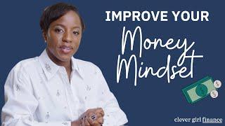 Transform Your Money Mindset: Powerful Exercises to Improve Your Finances | Clever Girl Finance