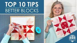 BETTER QUILT BLOCKS? Yes Please! 10 Tips for Better Quilt Blocks - Fat Quarter Shop