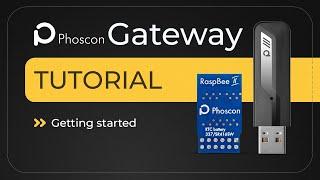 Phoscon Zigbee Smarthome gateway - Getting Started with ConBee / RaspBee