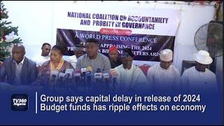 Group says capital delay in release of 2024 Budget funds has ripple effects on economy