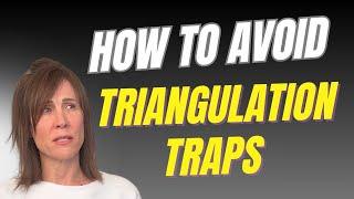 3 Ways to Avoid The Narcissist's Triangulation Trap by Lise Leblanc