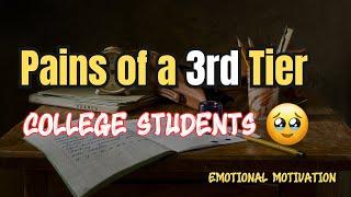 The Pain of Third Tier College Students || JEE Failure Motivation