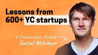 Lessons from working with 600+ YC startups | Gustaf Alströmer (Y Combinator, Airbnb)