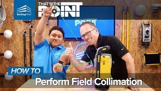 That's The Point - How To Perform Field Collimation