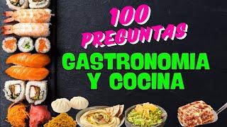 100 PREGUNTAS de GASTRONOMIA Y COCINA  | ¿Cuánto Sabes de TÉCNICAS CULINARIAS? #cocina