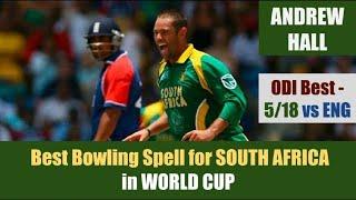 ANDREW HALL | Best Bowling Spell for SOUTH AFRICA in World Cup| 5/18 vs ENGLAND | ICC WORLD CUP 2007