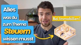 Alles was du über STEUERN bei Immobilien wissen musst!