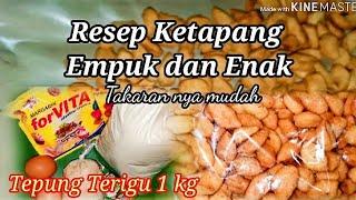 Resep ketapang ( terigu 1 kg )