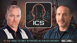 How to get started in ICS, OT, and SCADA | Simply ICS Cyber S1 E2