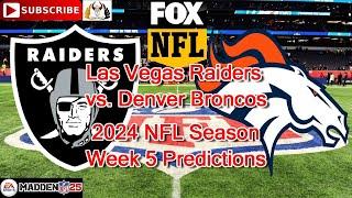 Las Vegas Raiders vs. Denver Broncos | 2024 NFL Season Week 5 | Predictions Madden NFL 25