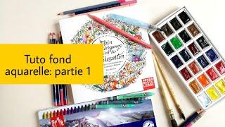 Tutoriel faire un fond à l'aquarelle.