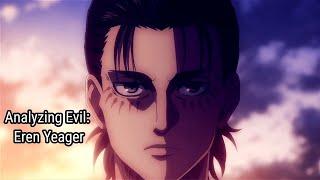 Analyzing Evil: Eren Yeager From Attack On Titan