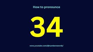 How to pronounce 34