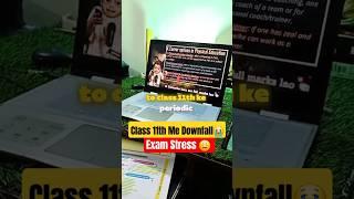 Class 11 Hit Me HARD | My Downfall Begins#shorts #minivlog #studyvlog #studywithme #class11